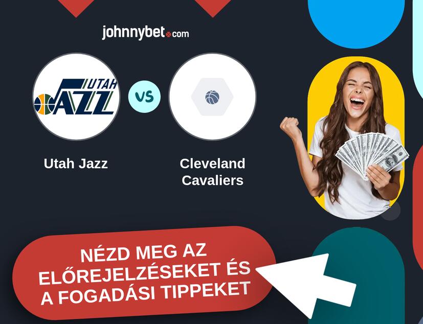 Utah Jazz - Cleveland Cavaliers előrejelzések és fogadási tippek