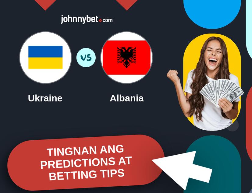Ukraine - Albania Predictions at Betting Tips