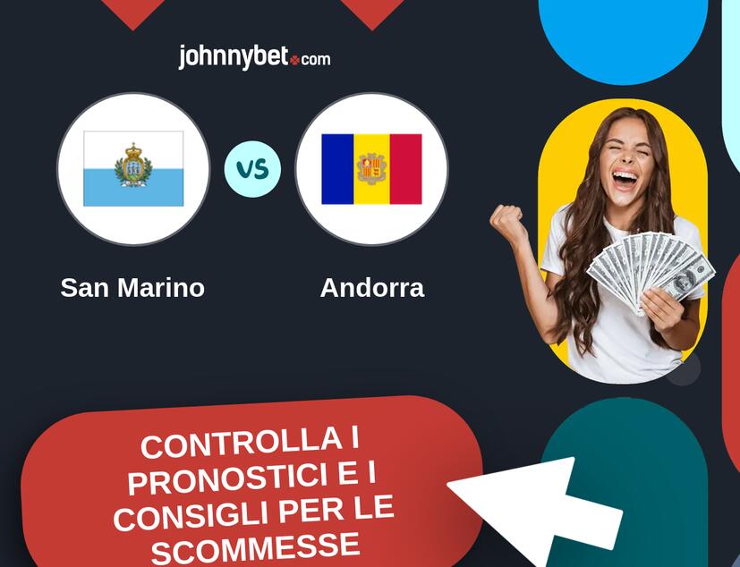 San Marino - Andorra Pronostici e Consigli Scommesse