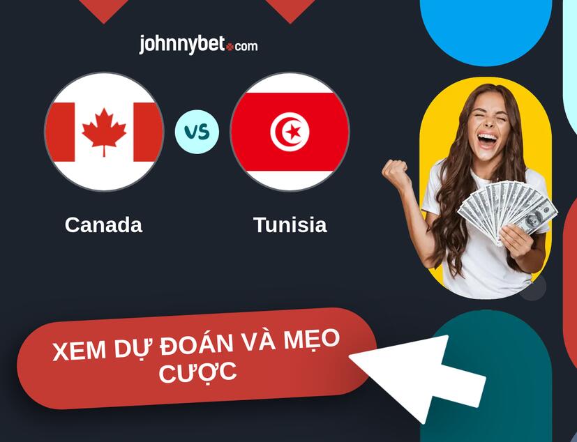 Canada - Tunisia Nhận định và mẹo cược