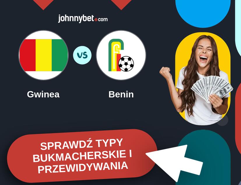 Gwinea - Benin Typy Bukmacherskie i Przewidywania
