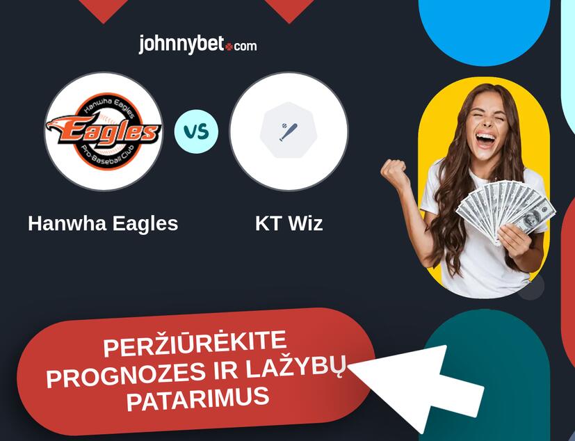 Hanwha Eagles - KT Wiz Prognozės ir Statymų Patarimai