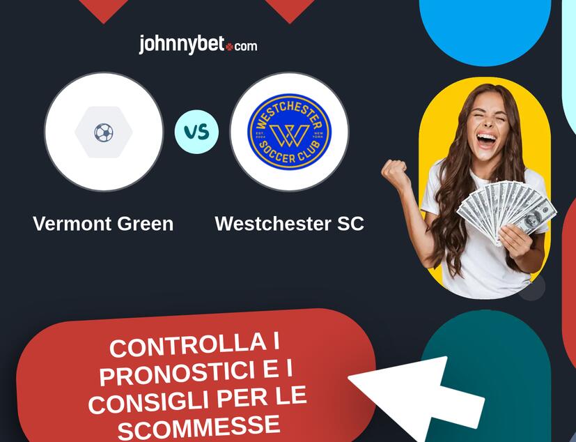 Vermont Green - Westchester SC Pronostici e Consigli Scommesse
