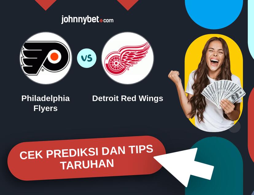 Philadelphia Flyers - Detroit Red Wings Prediksi dan Tips Taruhan