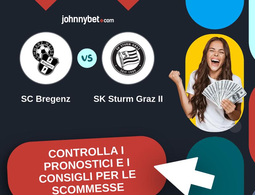 SC Bregenz - SK Sturm Graz II Pronostici e Consigli Scommesse