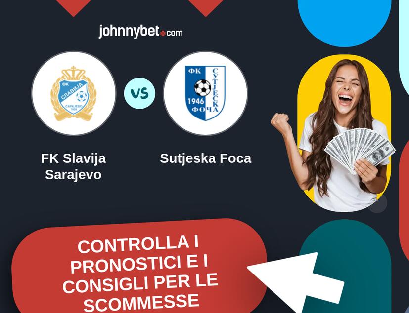 FK Slavija Sarajevo - Sutjeska Foca Pronostici e Consigli Scommesse