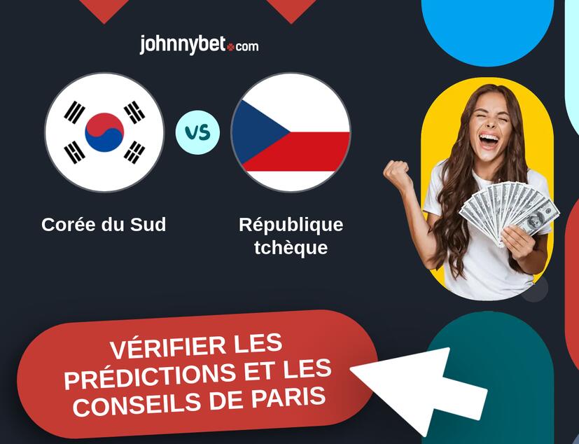 Corée du Sud - République tchèque Prédictions et Conseils de Paris