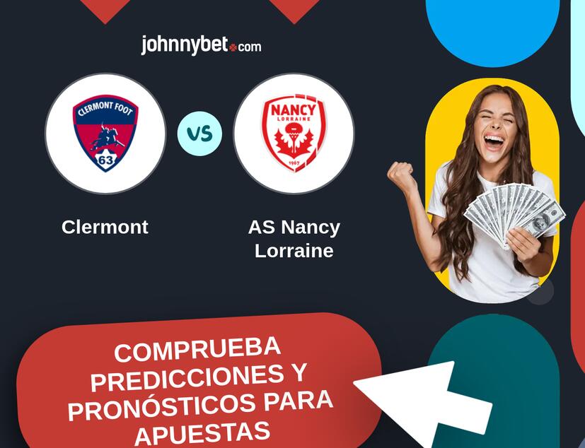 Clermont - AS Nancy Lorraine Pronósticos y Consejos de Apuestas