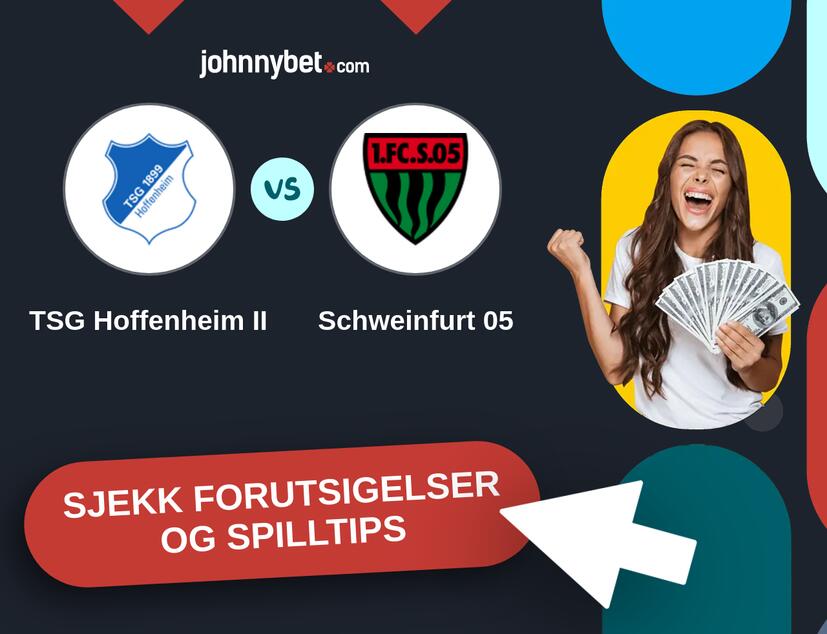 TSG Hoffenheim II - Schweinfurt 05 Prediksjoner og Spilltips