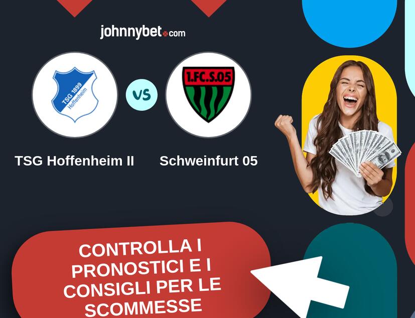 TSG Hoffenheim II - Schweinfurt 05 Pronostici e Consigli Scommesse