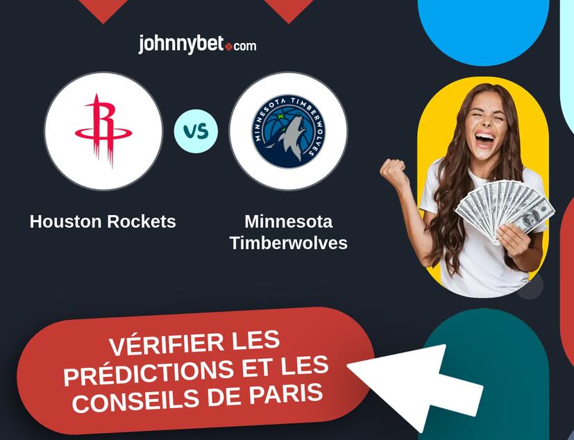 Houston Rockets - Minnesota Timberwolves Prédictions et Conseils de Paris
