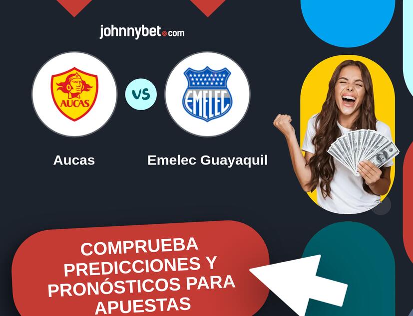 Aucas - Emelec Guayaquil Pronósticos y Consejos de Apuestas