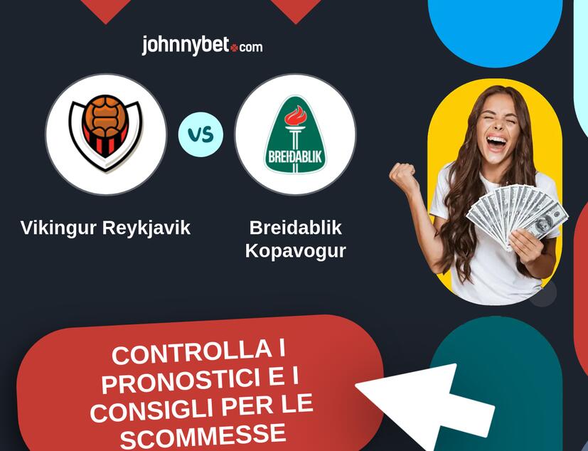 Vikingur Reykjavik - Breidablik Kopavogur Pronostici e Consigli Scommesse