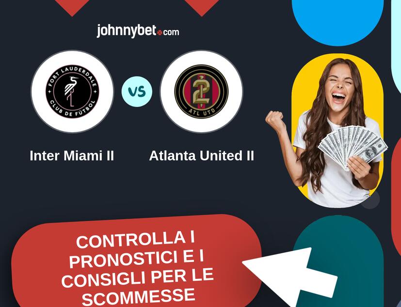 Inter Miami II - Atlanta United II Pronostici e Consigli Scommesse