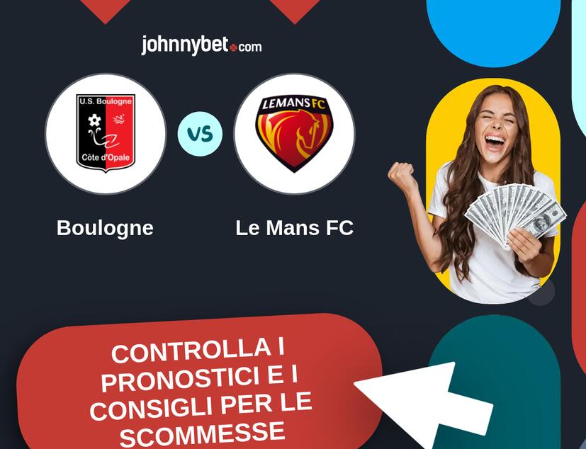Boulogne - Le Mans FC Pronostici e Consigli Scommesse