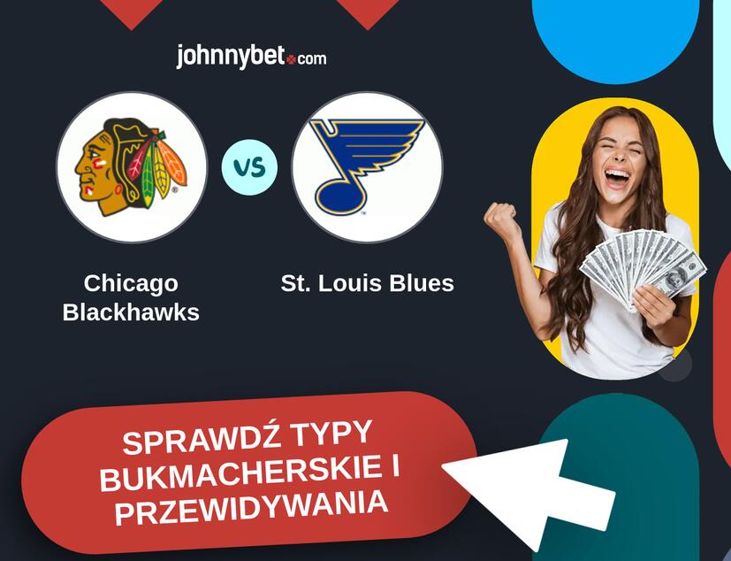 Chicago Blackhawks - St. Louis Blues Typy Bukmacherskie i Przewidywania