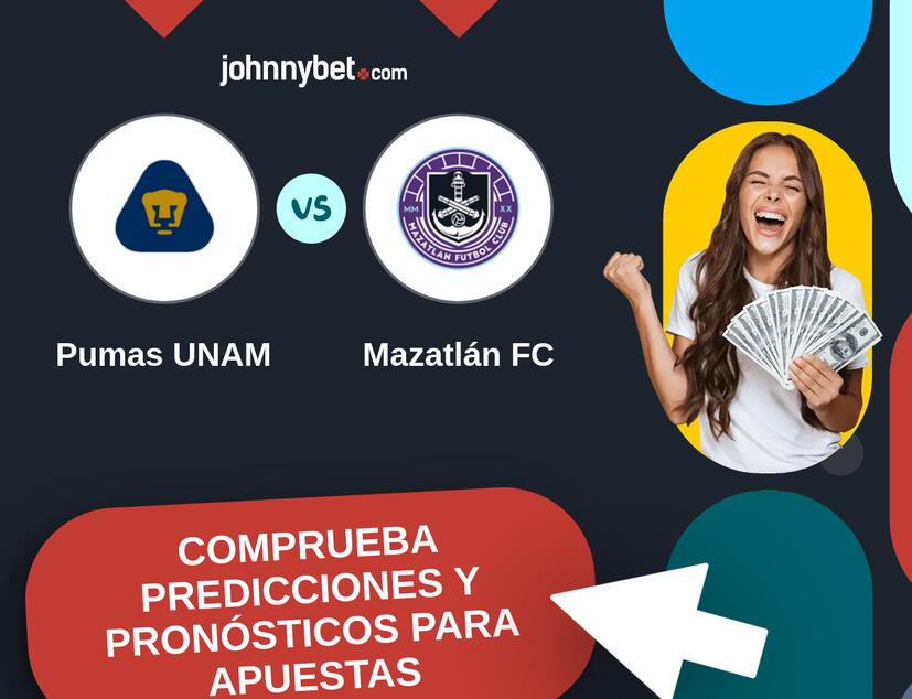 Pumas UNAM - Mazatlán FC Pronósticos y Consejos de Apuestas