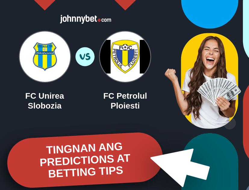 FC Unirea Slobozia - FC Petrolul Ploiesti Predictions at Betting Tips