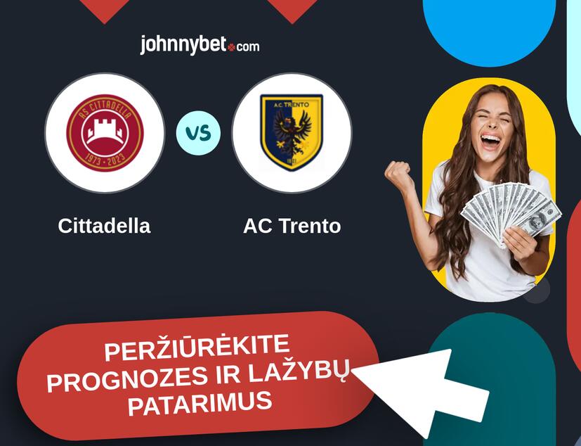 Cittadella - AC Trento Prognozės ir Statymų Patarimai