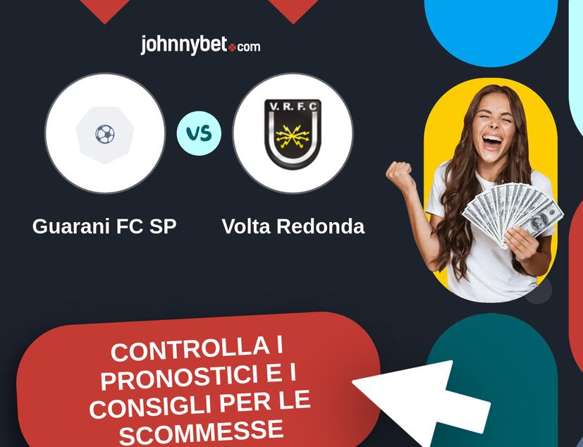 Guarani FC SP - Volta Redonda Pronostici e Consigli Scommesse