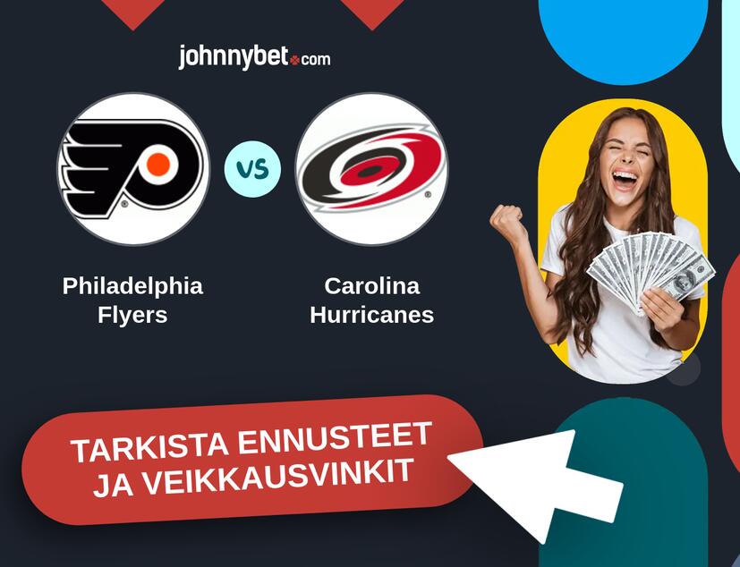 Philadelphia Flyers - Carolina Hurricanes Ennusteet ja Vetovihjeet