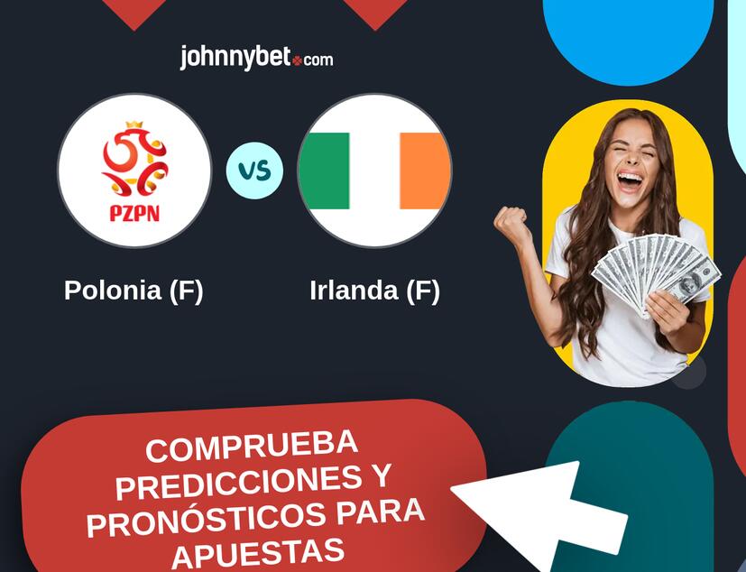 Polonia (F) - Irlanda (F) Pronósticos y Consejos de Apuestas