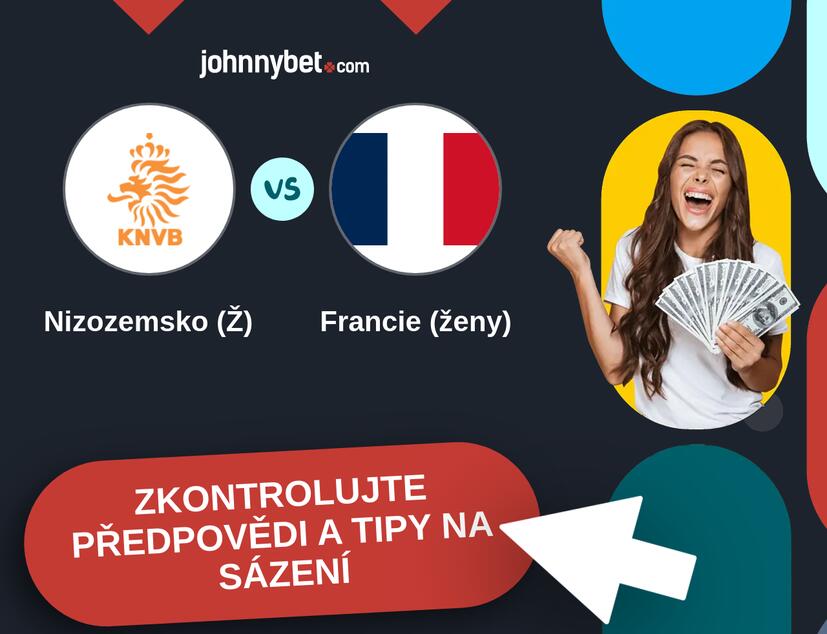 Nizozemsko (Ž) - Francie (ženy) Predikce a tipy na sázení.