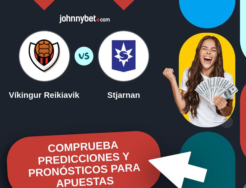Víkingur Reikiavik - Stjarnan Pronósticos y Consejos de Apuestas