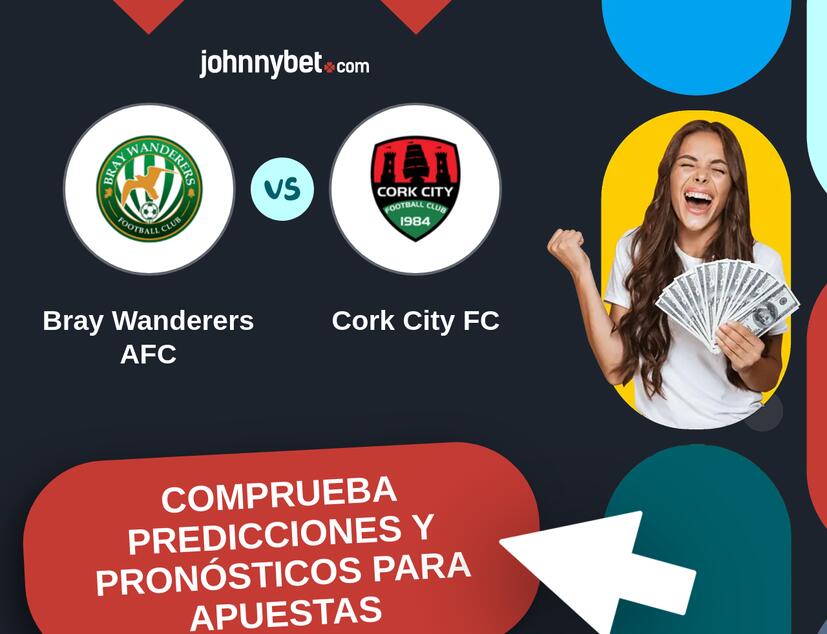 Bray Wanderers AFC - Cork City FC Pronósticos y Consejos de Apuestas