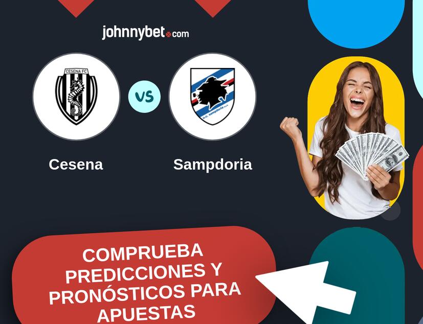 Cesena - Sampdoria Pronósticos y Consejos de Apuestas