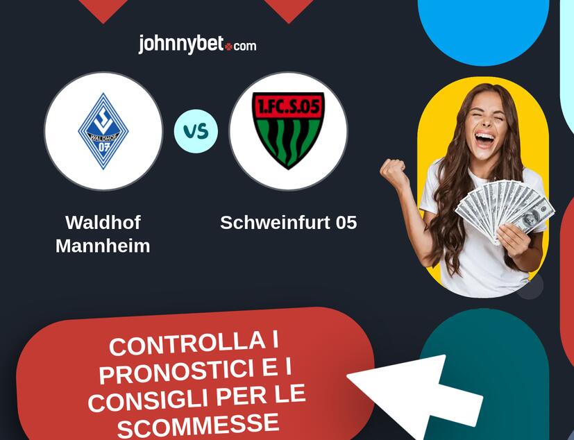 Waldhof Mannheim - Schweinfurt 05 Pronostici e Consigli Scommesse