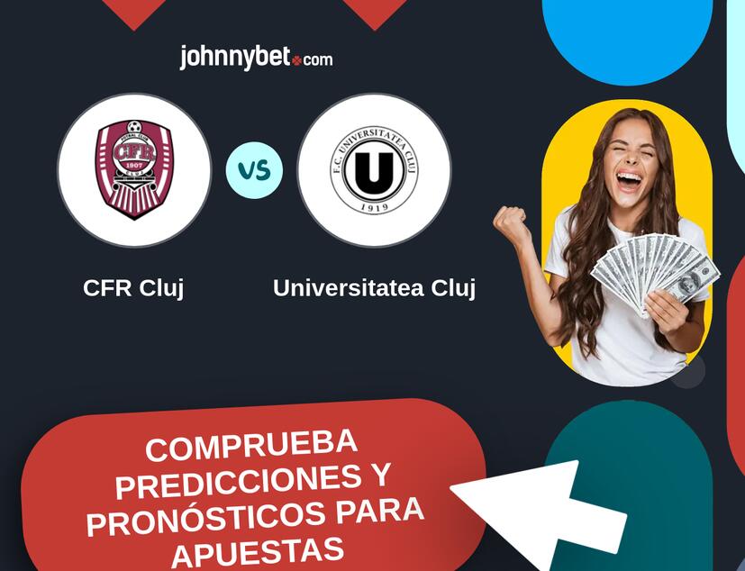 CFR Cluj - Universitatea Cluj Pronósticos y Consejos de Apuestas