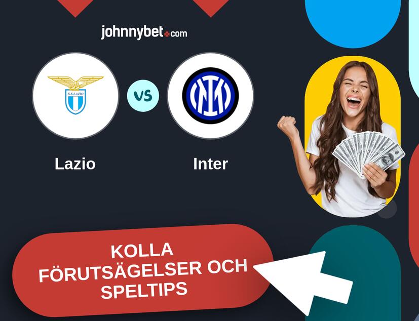 Lazio - Inter Förutsägelser och Speltips