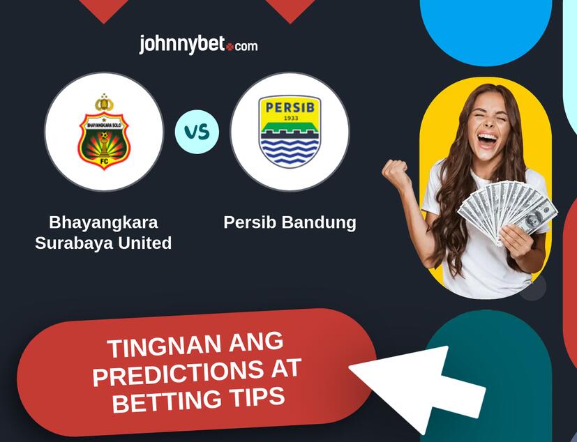 Bhayangkara Surabaya United - Persib Bandung Predictions at Betting Tips