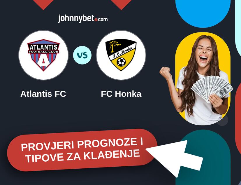 Atlantis FC - FC Honka Tipovi i prognoze