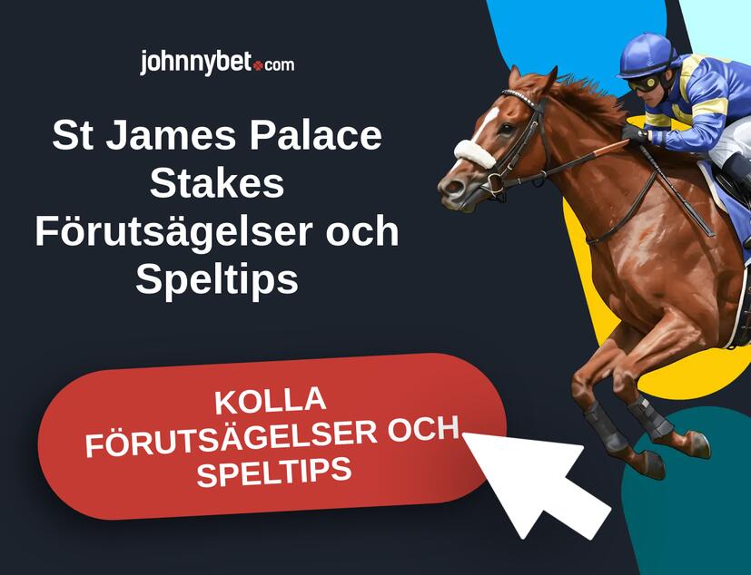 St James Palace Stakes 2026 Förutsägelser och Speltips