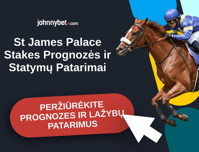 St James Palace Stakes 2026 Prognozės ir Statymų Patarimai