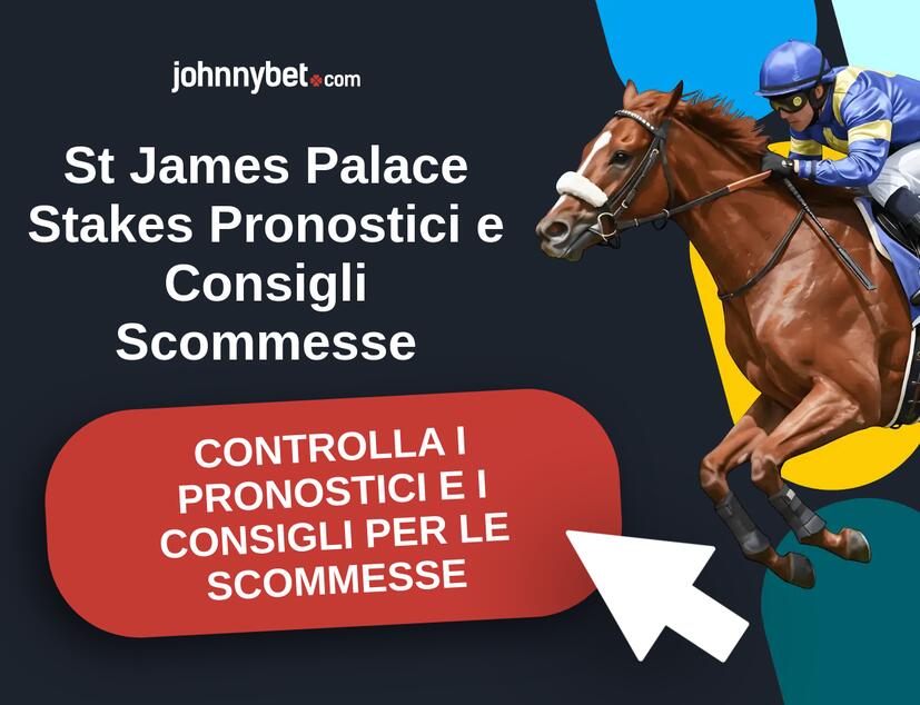 St James Palace Stakes 2026 Pronostici e Consigli Scommesse