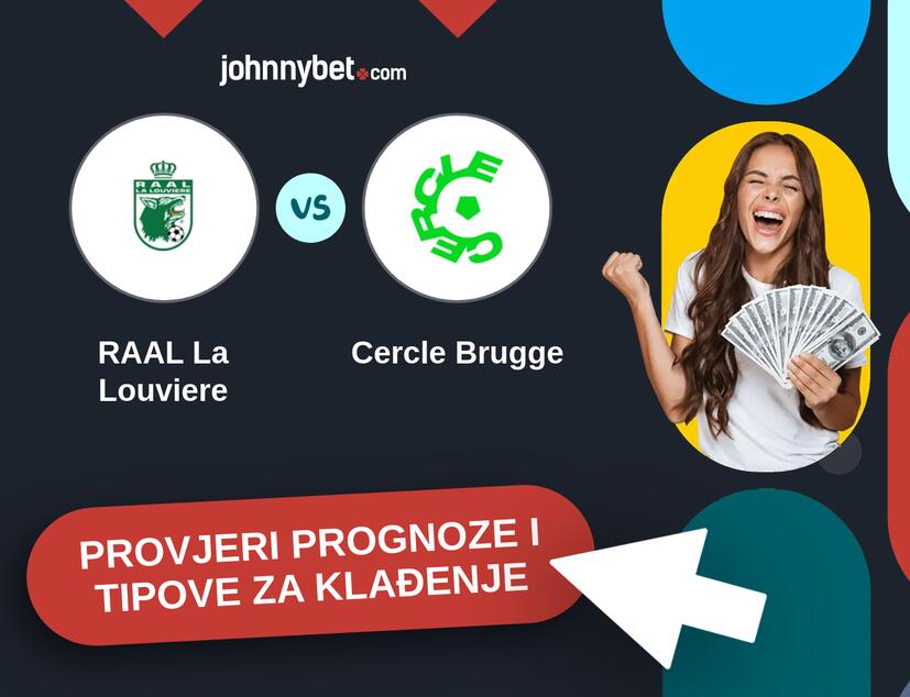 RAAL La Louviere - Cercle Brugge Tipovi i prognoze