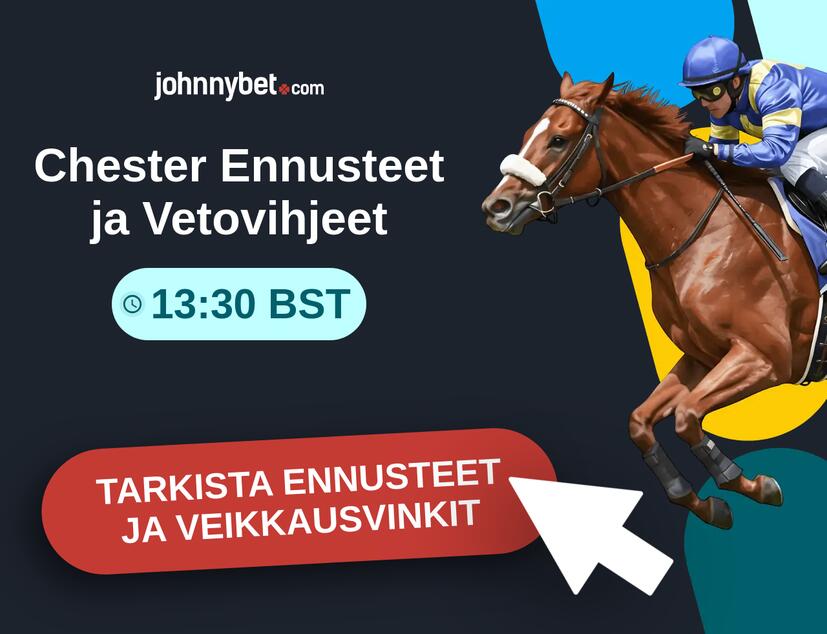 Chester - 13:30 BST Ennusteet ja Vetovihjeet