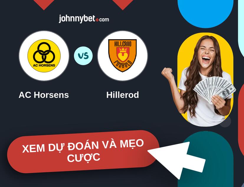 AC Horsens - Hillerod Nhận định và mẹo cược