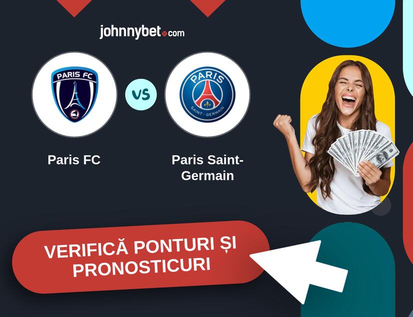 Paris FC - Paris Saint-Germain Predicțiile și Sfaturile de pariu 