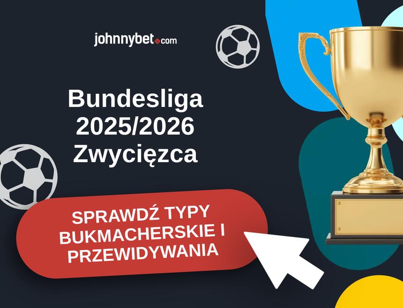 Bundesliga 2025/2026 Typy Bukmacherskie i Przewidywania