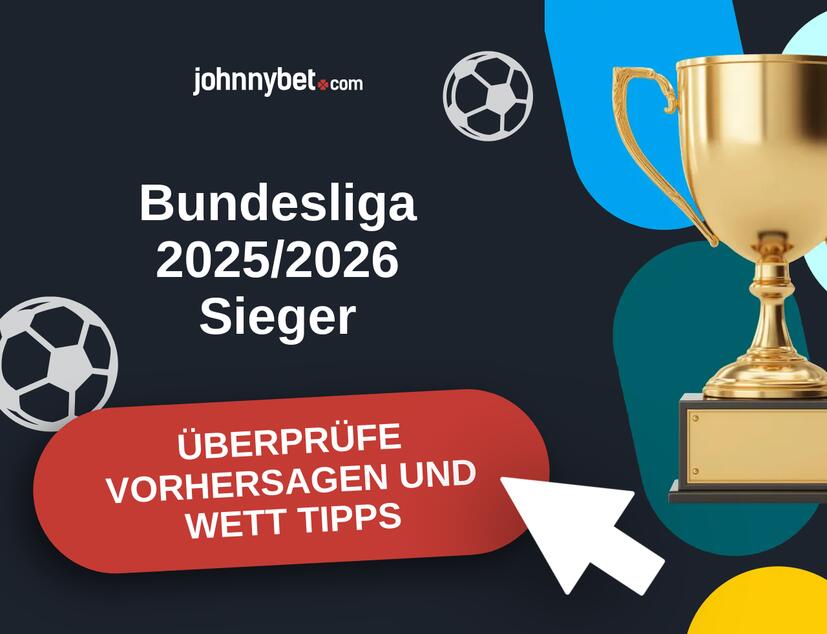 Bundesliga 2025/2026 Vorhersagen und Wett Tipps