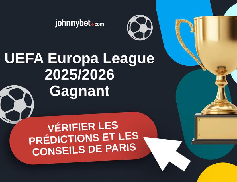 UEFA Europa League 2025/2026 Prédictions et Conseils de Paris