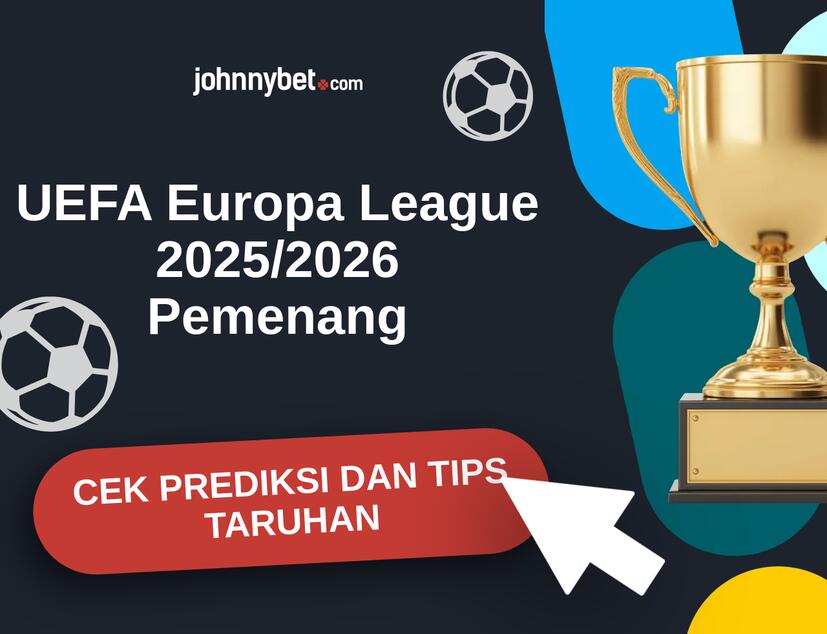 UEFA Europa League 2025/2026 Prediksi dan Tips Taruhan