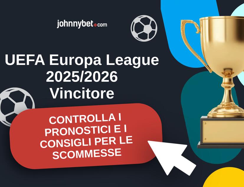 UEFA Europa League 2025/2026 Pronostici e Consigli Scommesse