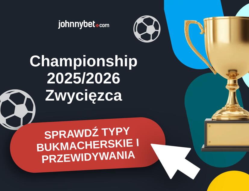 Championship 2025/2026 Typy Bukmacherskie i Przewidywania