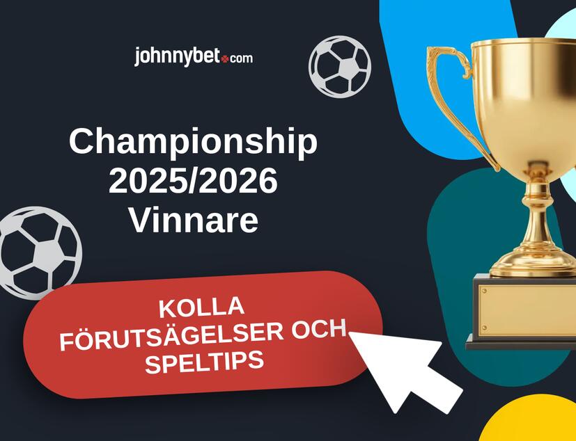 Championship 2025/2026 Förutsägelser och Speltips