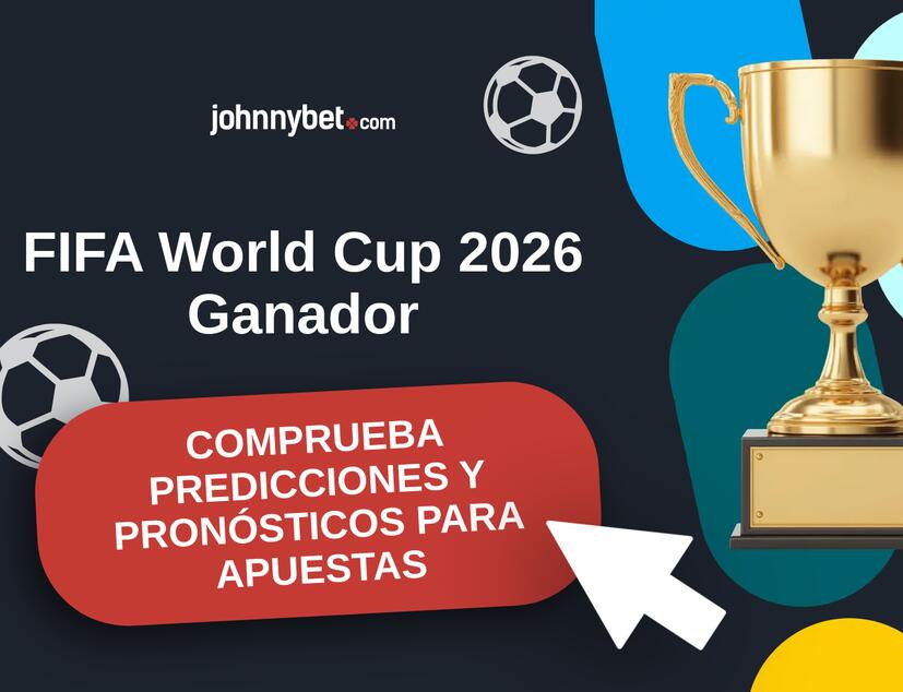 FIFA World Cup 2026 Pronósticos y Consejos de Apuestas